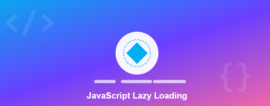How to Implement JavaScript Lazy Loading